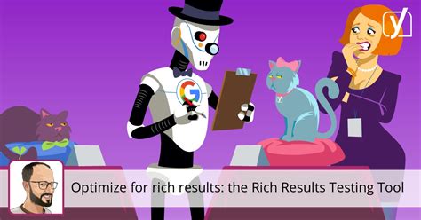 Optimize for rich results with the Rich Results .